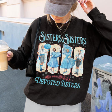 Haynes Sisters White Christmas Sweatshirt – Sisters Song Christmas T-Shirt, Holiday Movie Inspired Xmas Gift