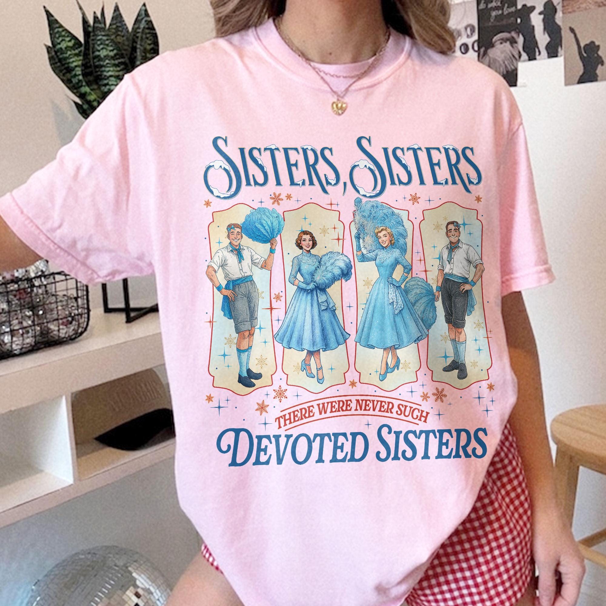 Haynes Sisters White Christmas Sweatshirt – Sisters Song Christmas T-Shirt, Holiday Movie Inspired Xmas Gift