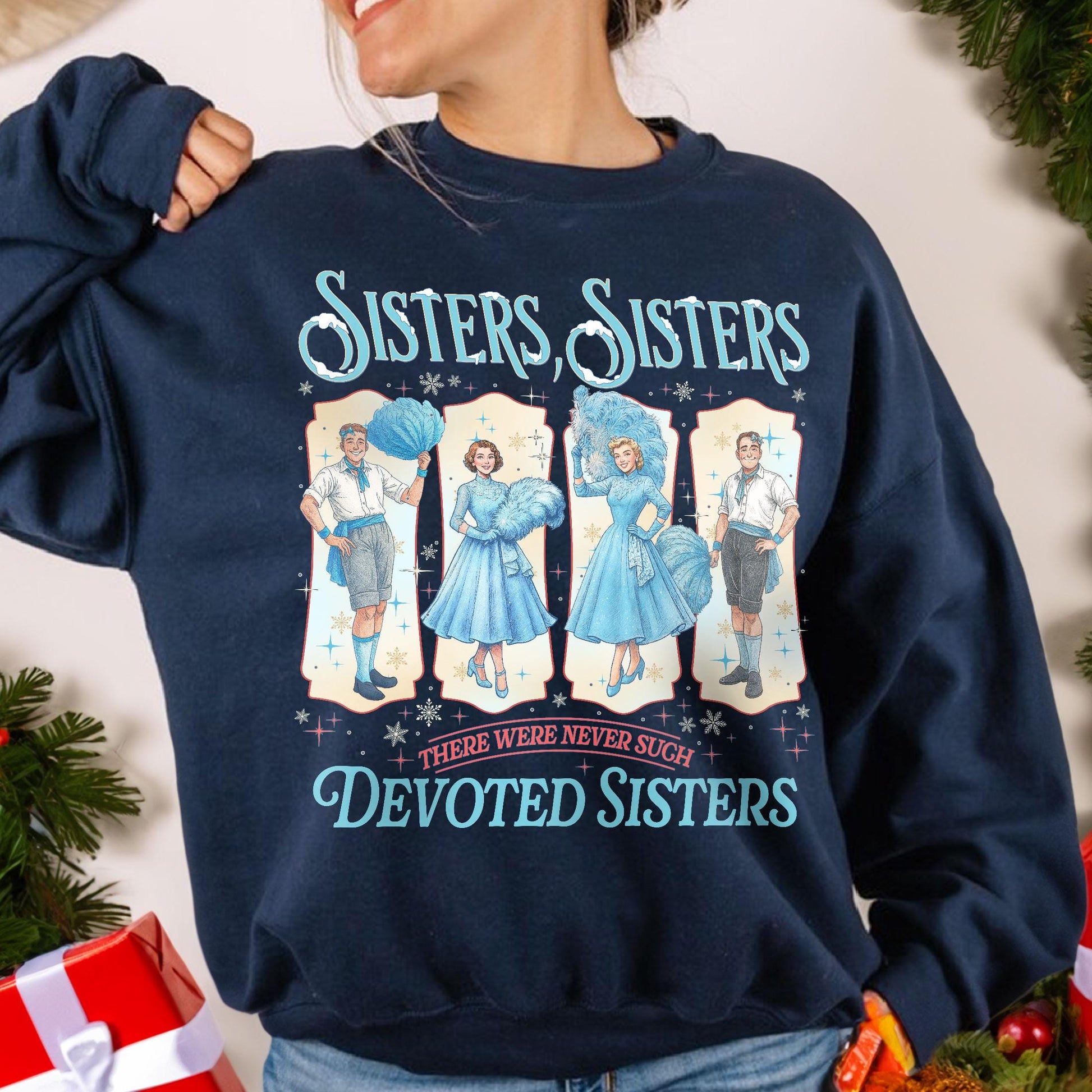 Haynes Sisters White Christmas Sweatshirt – Sisters Song Christmas T-Shirt, Holiday Movie Inspired Xmas Gift
