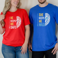 He Keeps Me Safe She Keeps Me Wild Lion Matching T-Shirts For Couples