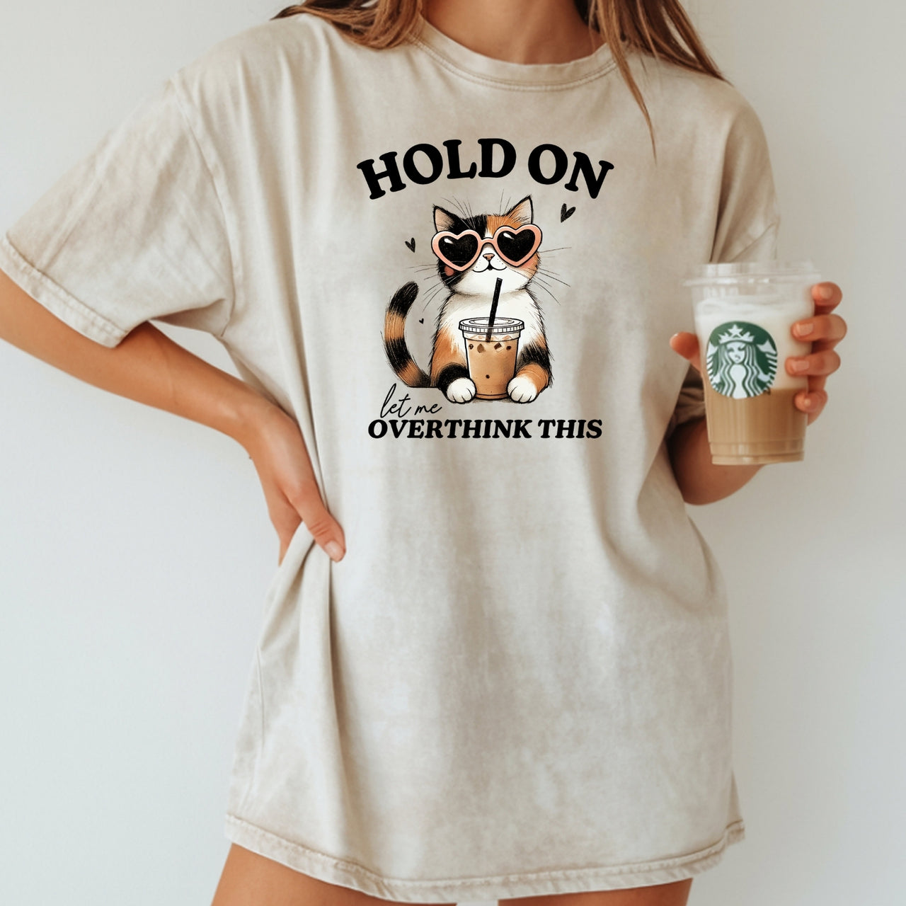 Hold On Let Me Overthink This T-Shirt - Funny Cat Sarcastic Graphic Tee