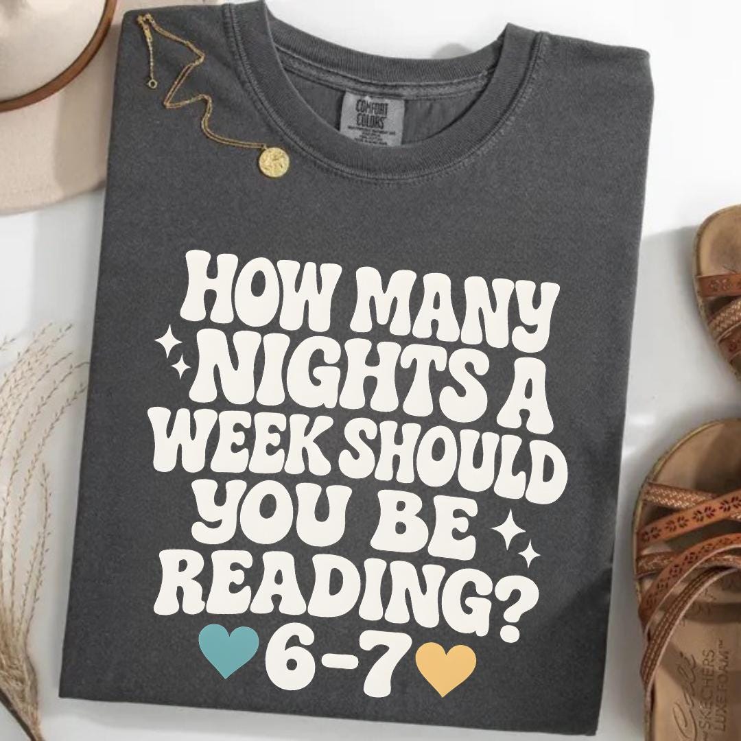 How Many Nights a Week Should You Be Reading 6–7 Teacher Shirt – Funny Classroom Meme Tee