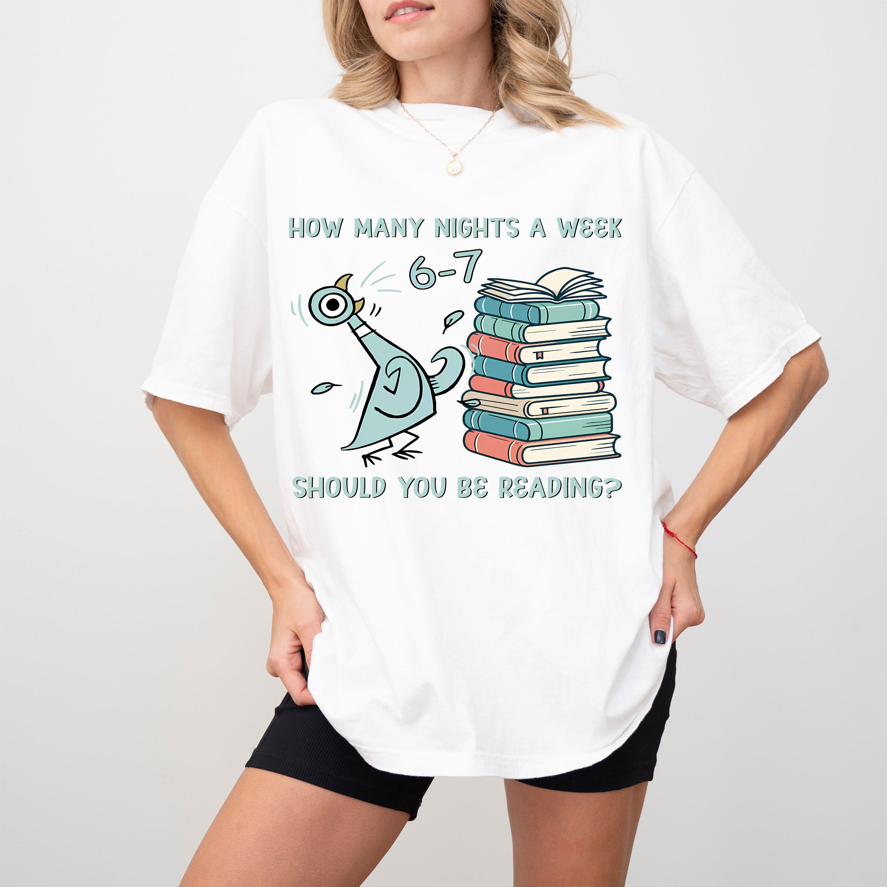 How Many Nights a Week Should You Be Reading Shirt – Funny Book Lover Tee, Reader Humor Graphic