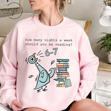 How Many Nights a Week Should You Be Reading 6–7 Shirt – Funny Teacher Tee – Children’s Books Sweatshirt