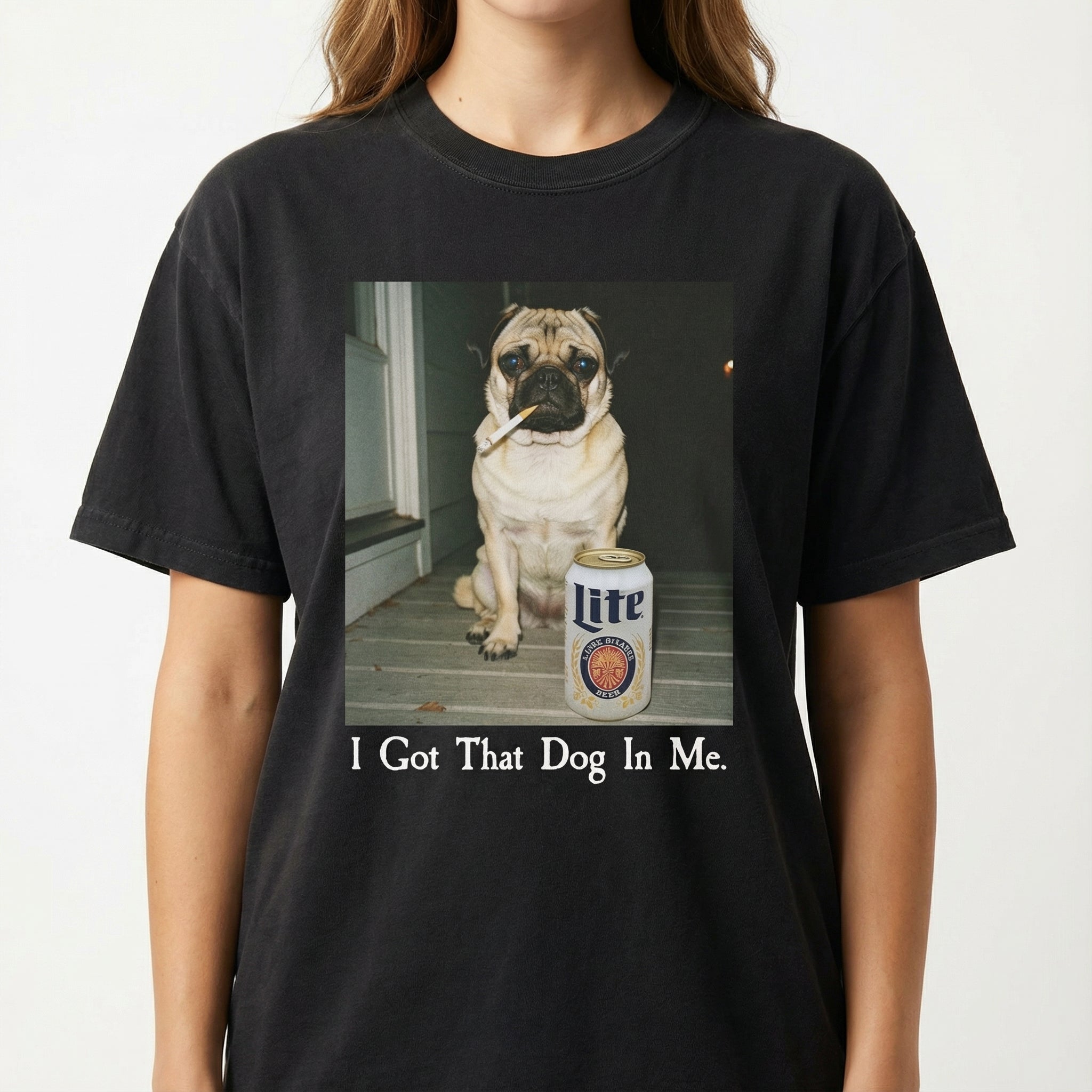 I Got That Dog In Me T-Shirt – Funny Pug Shirt, Dog Lover Meme Graphic Tee