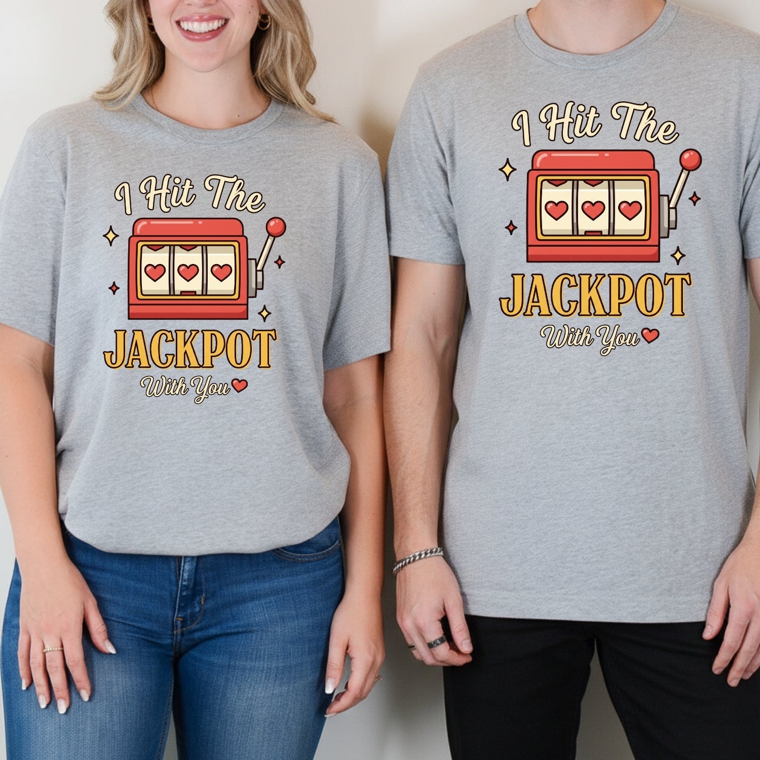 I Hit The Jackpot With You Matching T-Shirts For Couples
