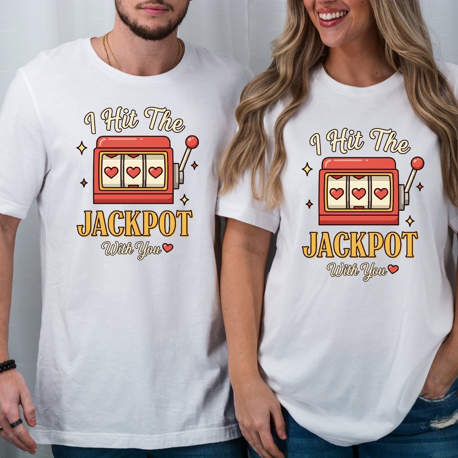 I Hit The Jackpot With You Matching T-Shirts For Couples