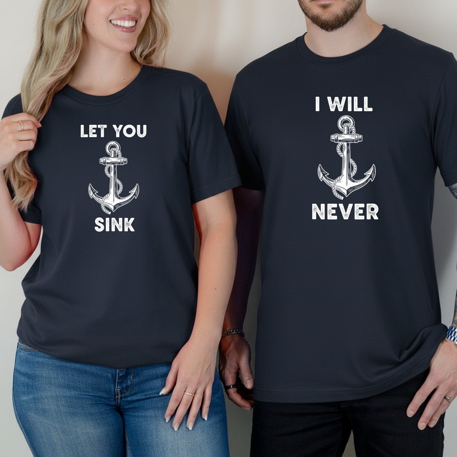 I Will Never Let You Sink Matching T-Shirts For Couples