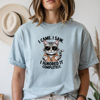 I Came I Saw T-Shirt - Funny Cat Sarcastic Graphic Tee