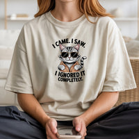 I Came I Saw T-Shirt - Funny Cat Sarcastic Graphic Tee