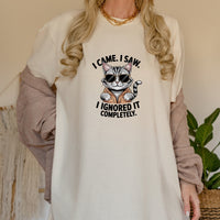 I Came I Saw T-Shirt - Funny Cat Sarcastic Graphic Tee
