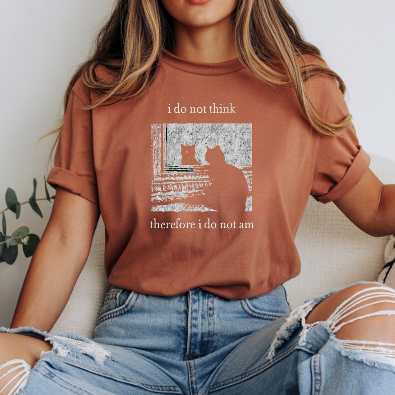 I Do Not Think Therefore I Do Not Am T-Shirt - Funny Cat Graphic Tee