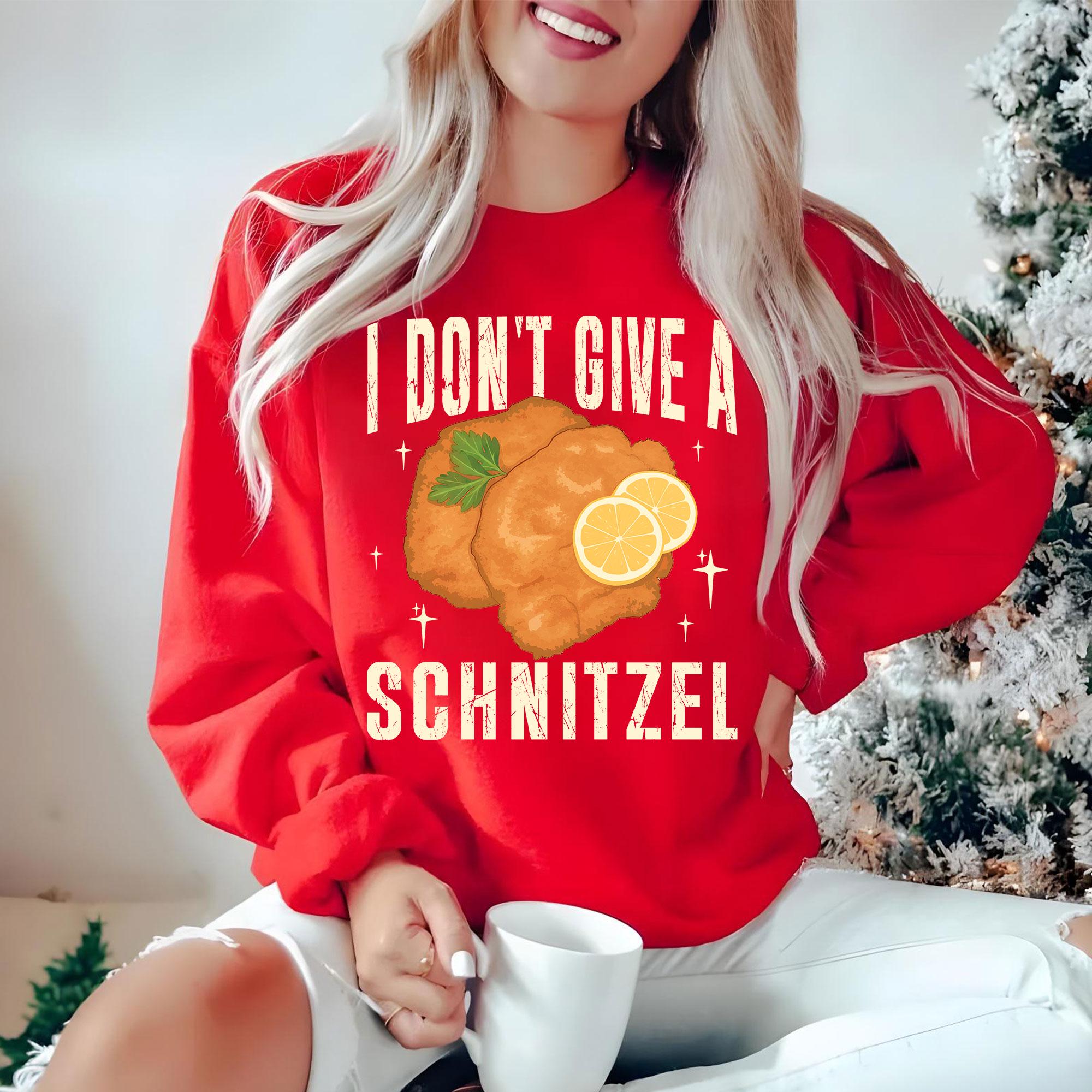 I Don’t Give a Schnitzel Christmas Sweatshirt – Funny A Very Jo Na S Holiday Movie Shirt