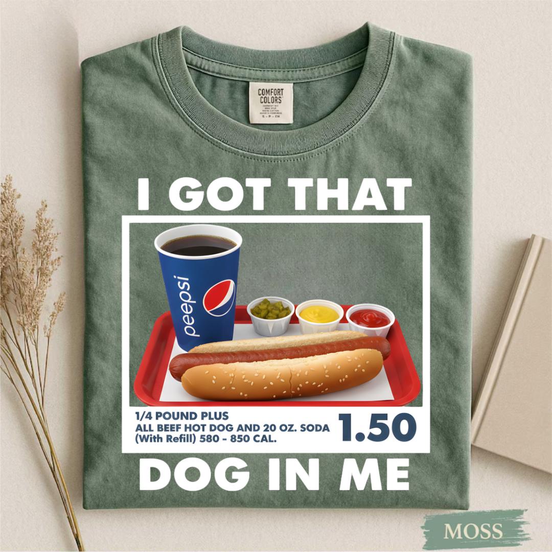 I Got That Dog in Me T-Shirt – Funny Dank Meme Tee