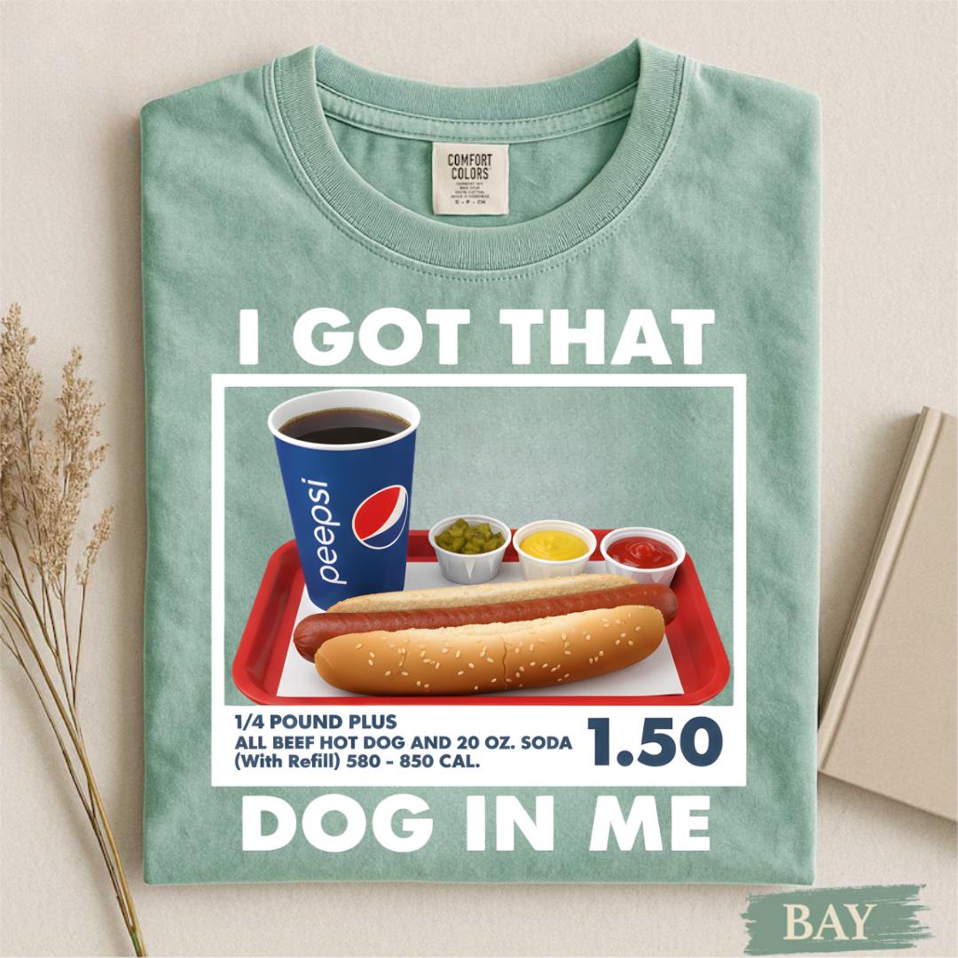 I Got That Dog in Me T-Shirt – Funny Dank Meme Tee