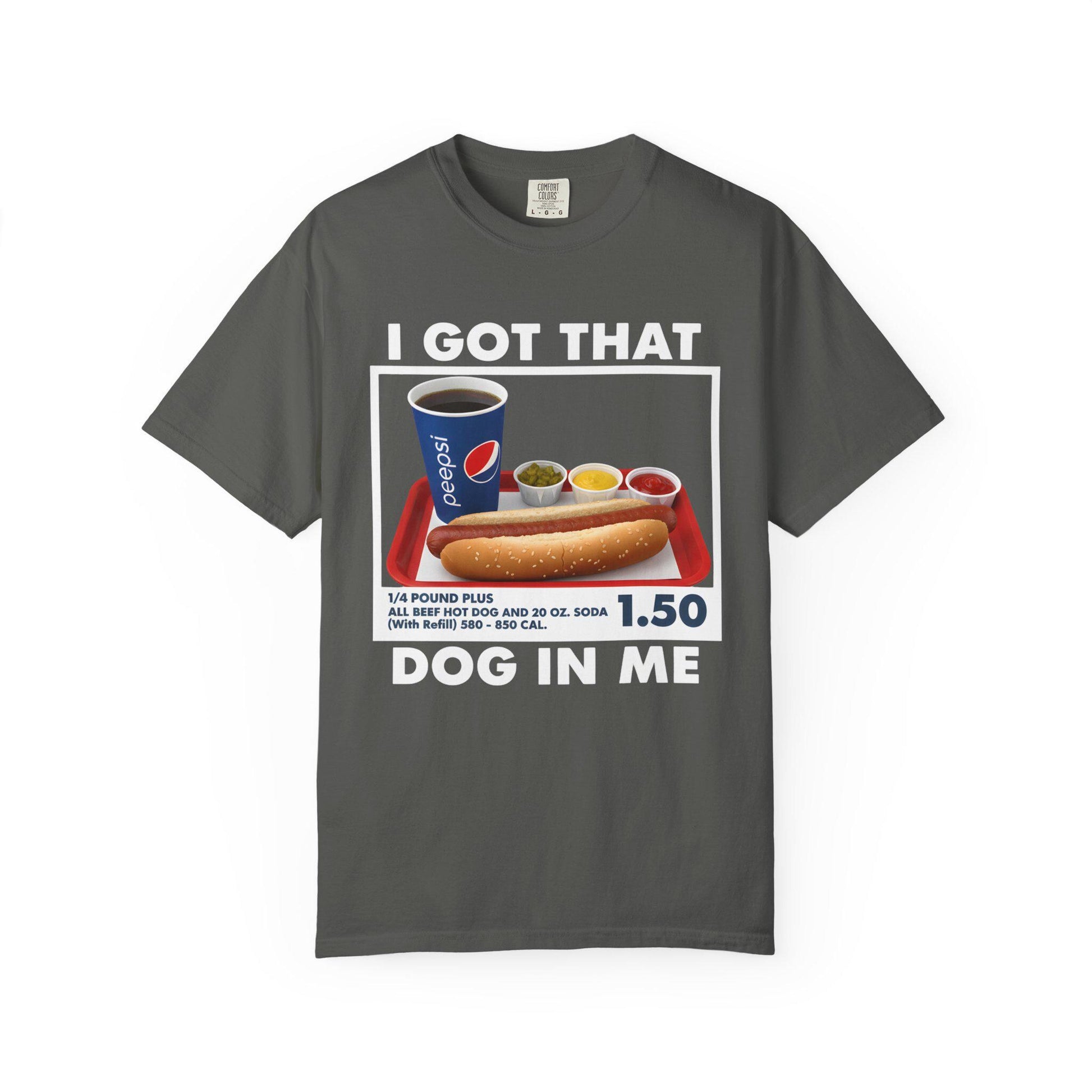 I Got That Dog in Me T-Shirt – Funny Dank Meme Tee