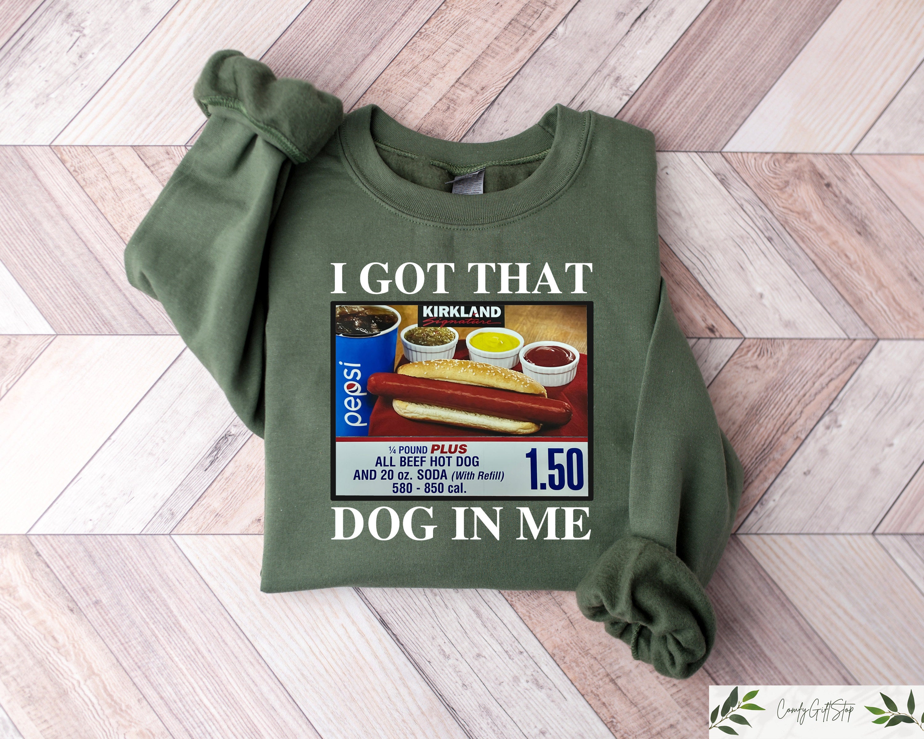 I Got That Dog in Me Unisex Crewneck – Keep 150 Dank Meme Sweatshirt, Funny Trendy Hot Dog Shirt