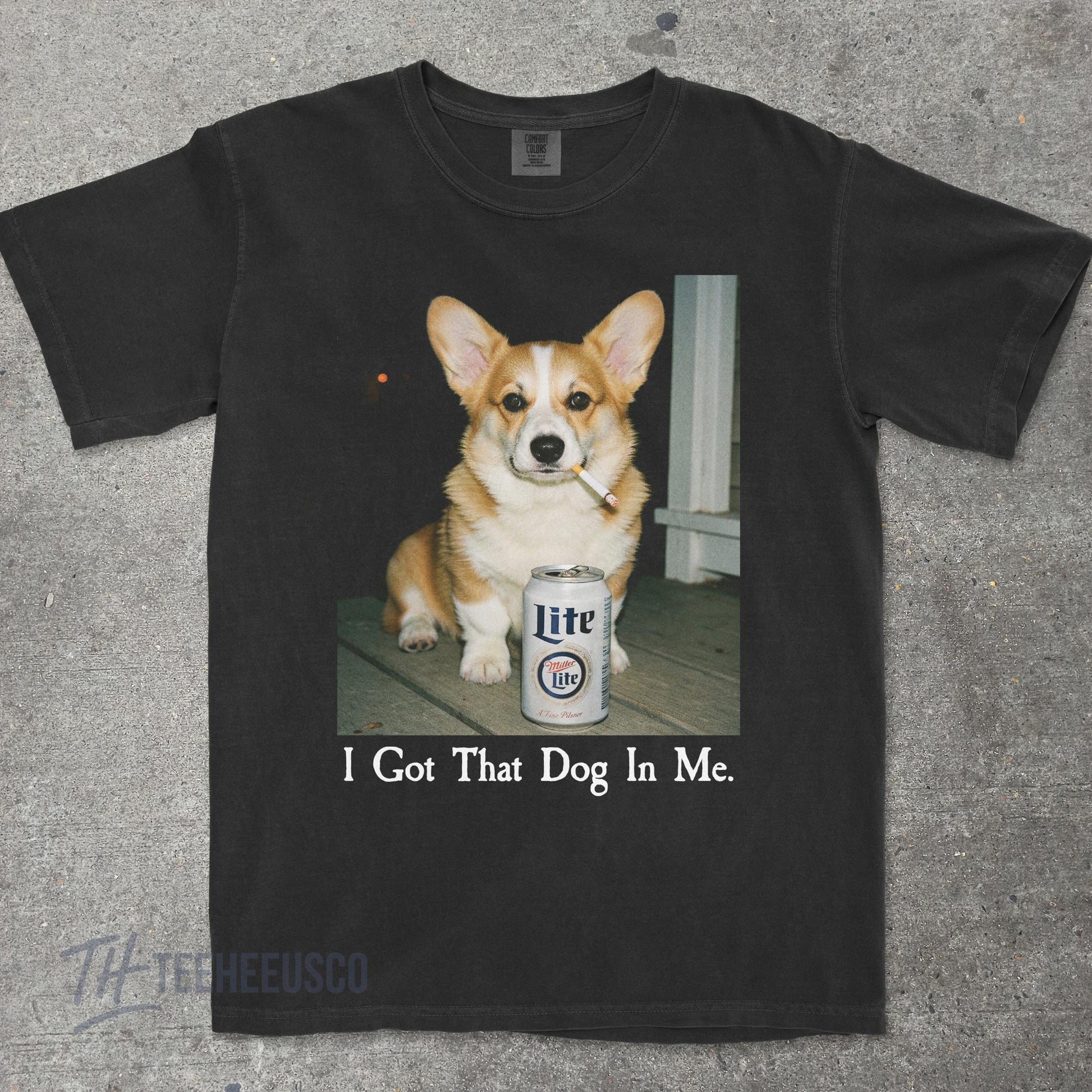 I Got That Dog In Me T-Shirt – Funny Corgi Shirt, Dog Lover Meme Graphic Tee