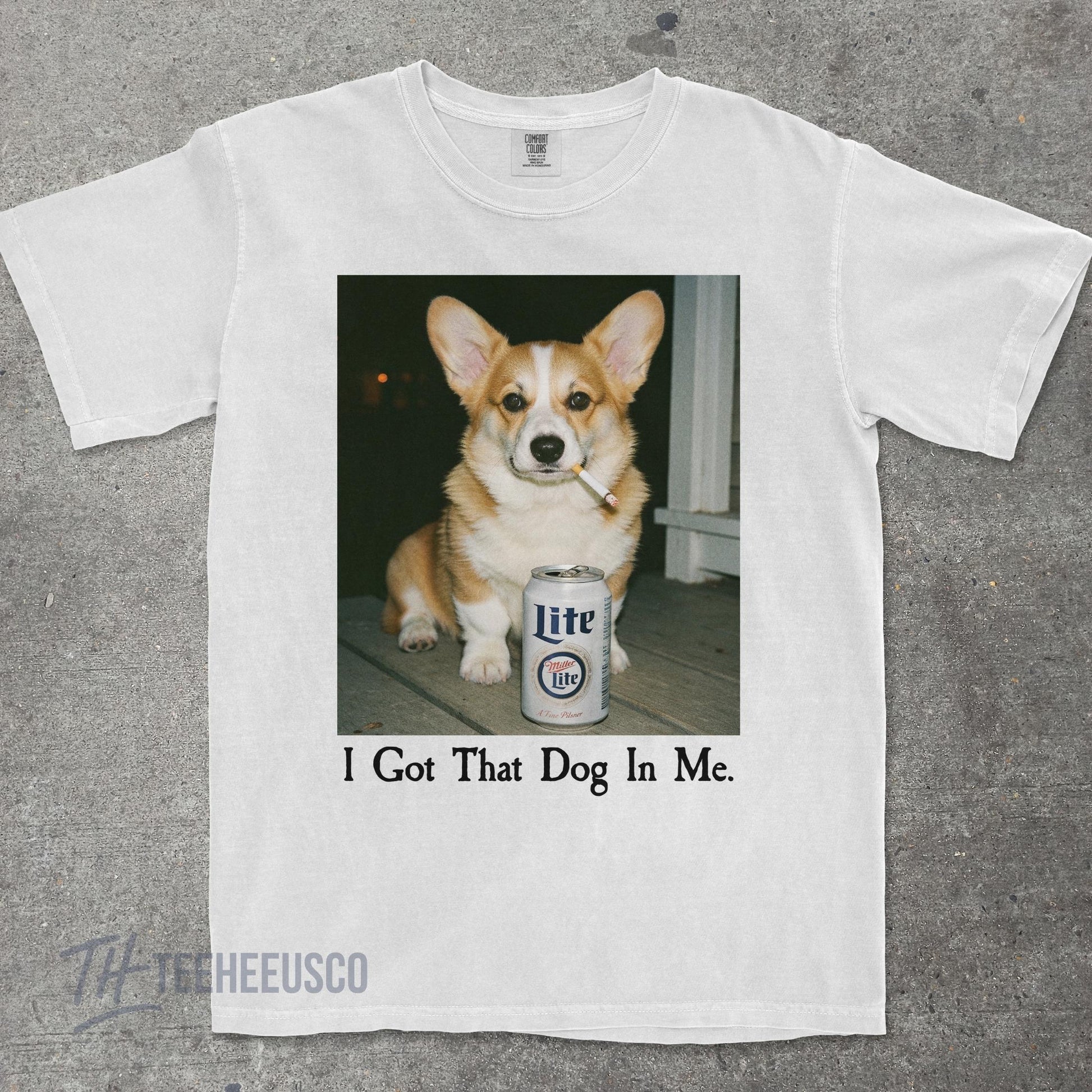 I Got That Dog In Me T-Shirt – Funny Corgi Shirt, Dog Lover Meme Graphic Tee