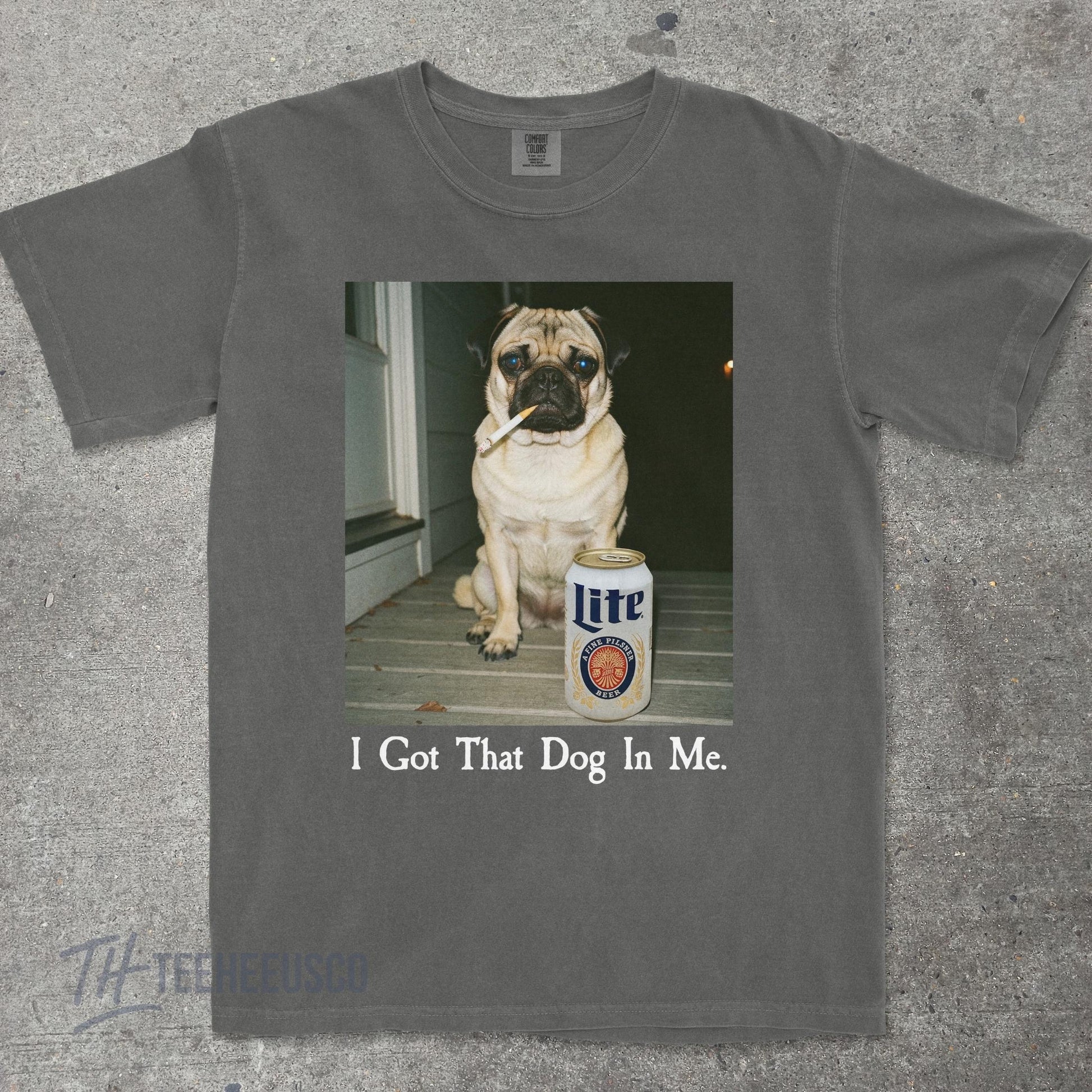 I Got That Dog In Me T-Shirt – Funny Pug Shirt, Dog Lover Meme Graphic Tee