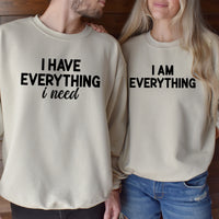 I Have Everything Matching Hoodies For Couples