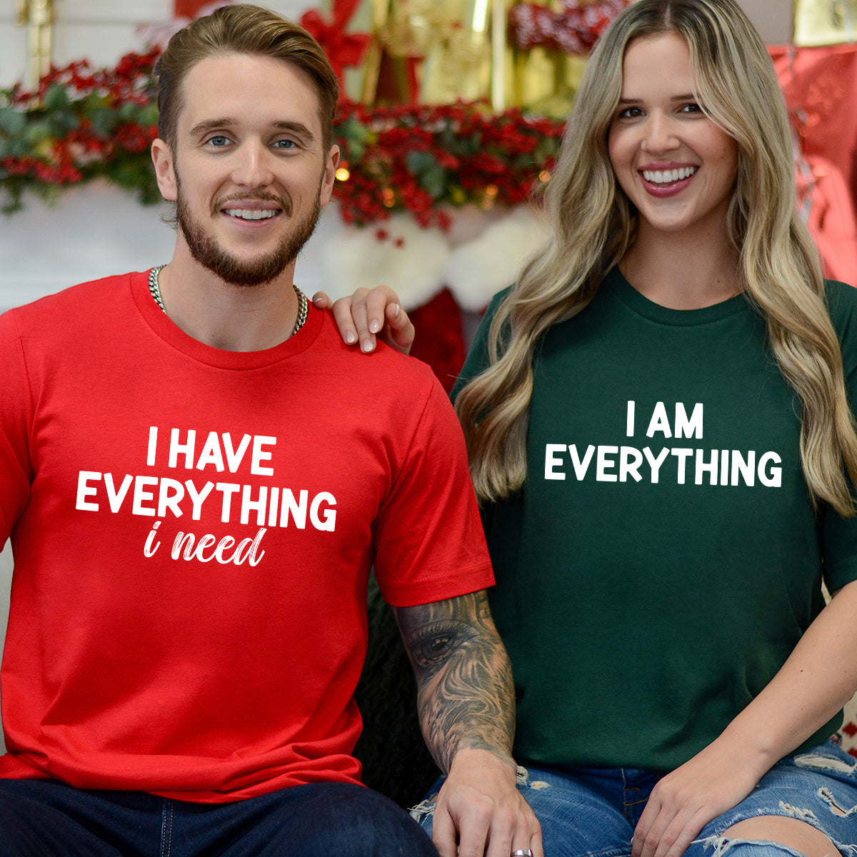 I Have Everything Matching T-Shirts For Couples