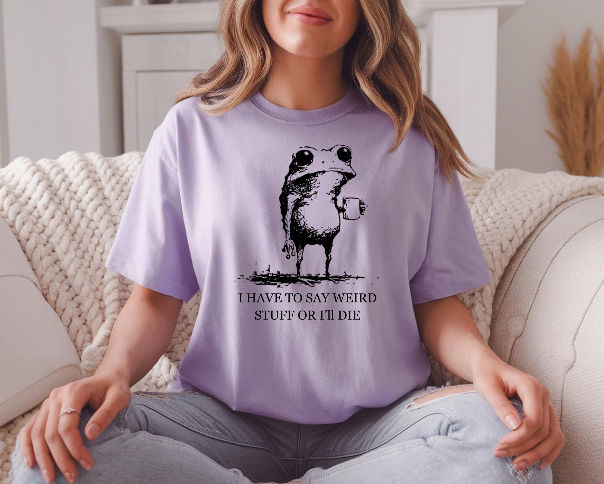 I Have to Say Weird Stuff or I’ll Die Funny Frog Shirt - Sarcastic Parody Tee