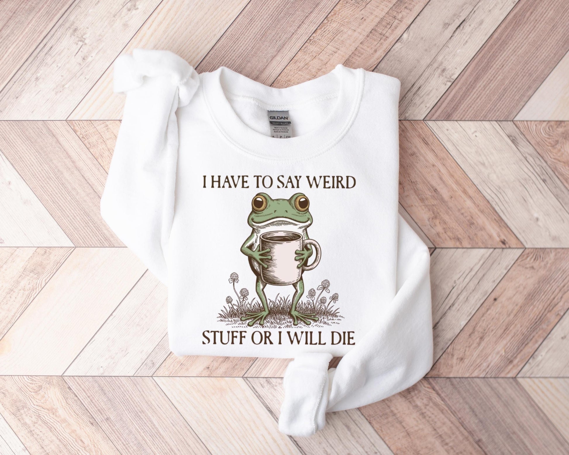 I Have to Say Weird Stuff or I’ll Die Funny Frog Tee - Sarcastic Parody Shirt