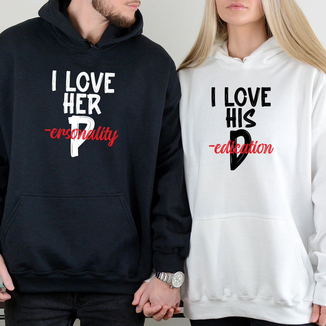 I Love Her Personality and His Dedication Matching Hoodies For Couples