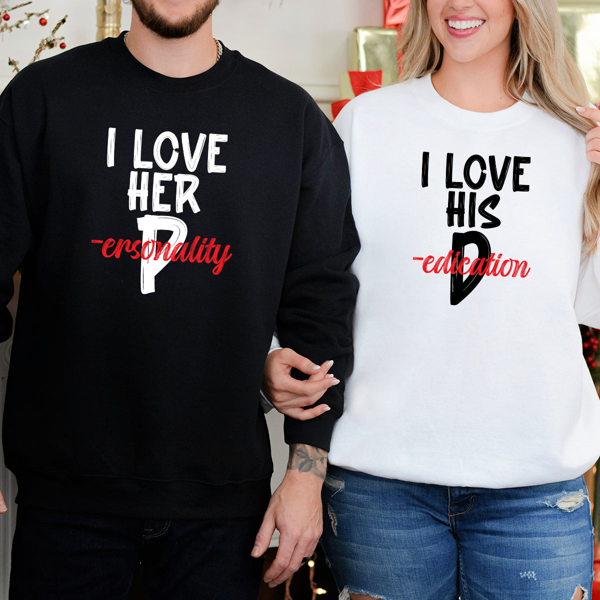 I Love Her Personality and His Dedication Matching Hoodies For Couples