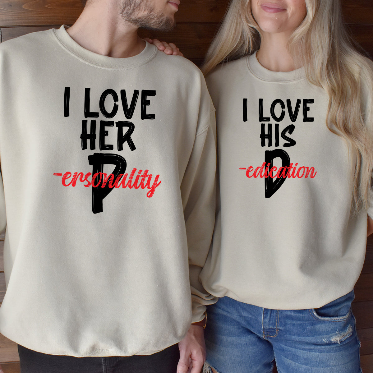 I Love Her Personality and His Dedication Matching Hoodies For Couples