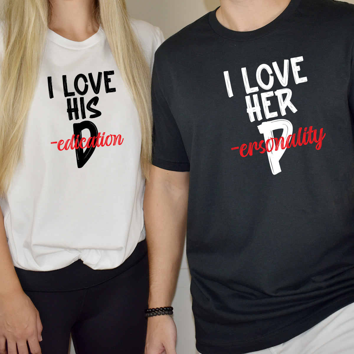 I Love Her Personality and His Dedication Matching T-Shirts For Couples