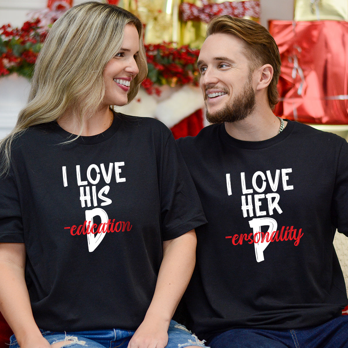 I Love Her Personality and His Dedication Matching T-Shirts For Couples