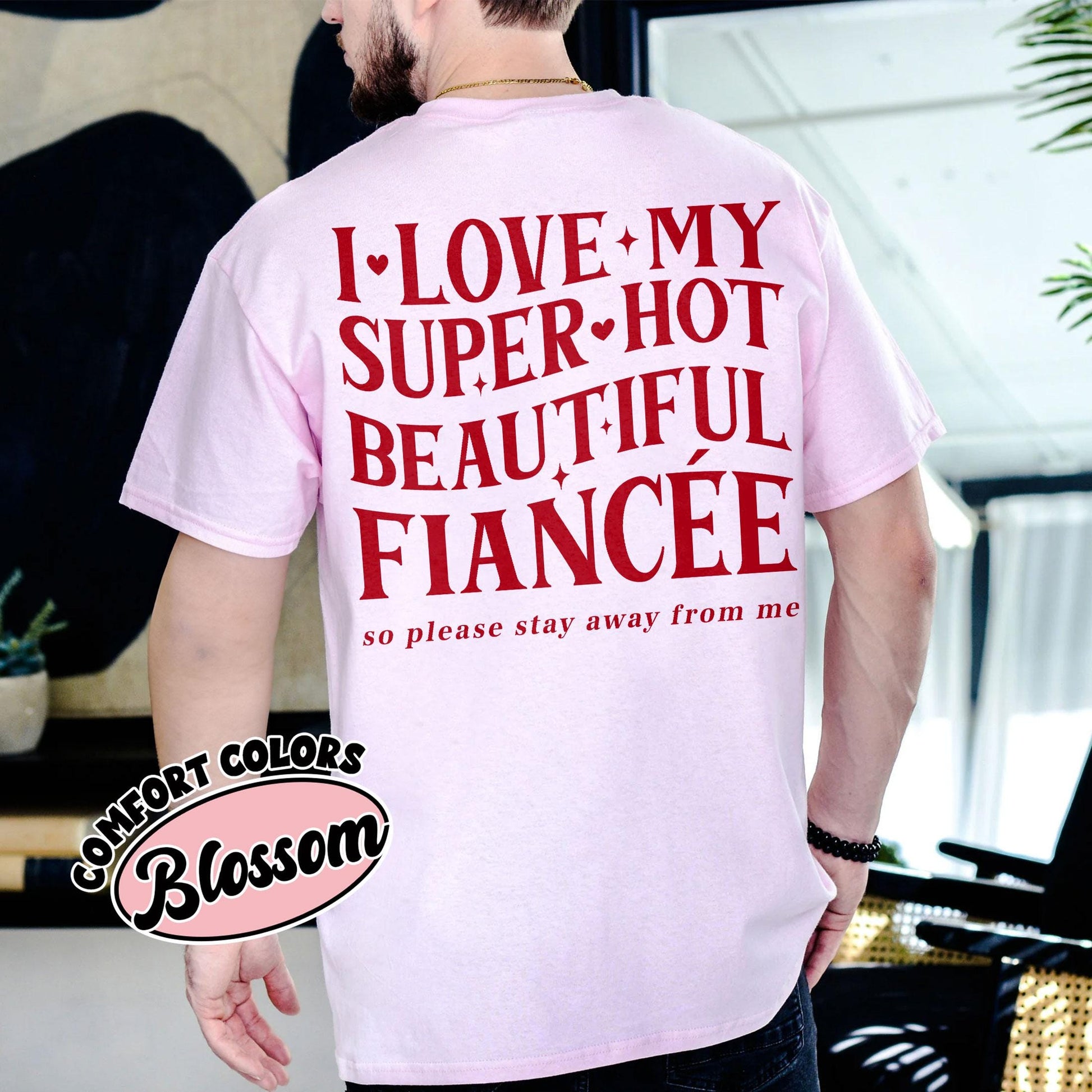 I Love My Fiancé So Please Stay Away From Me T-Shirt – Funny Engagement Graphic Tee
