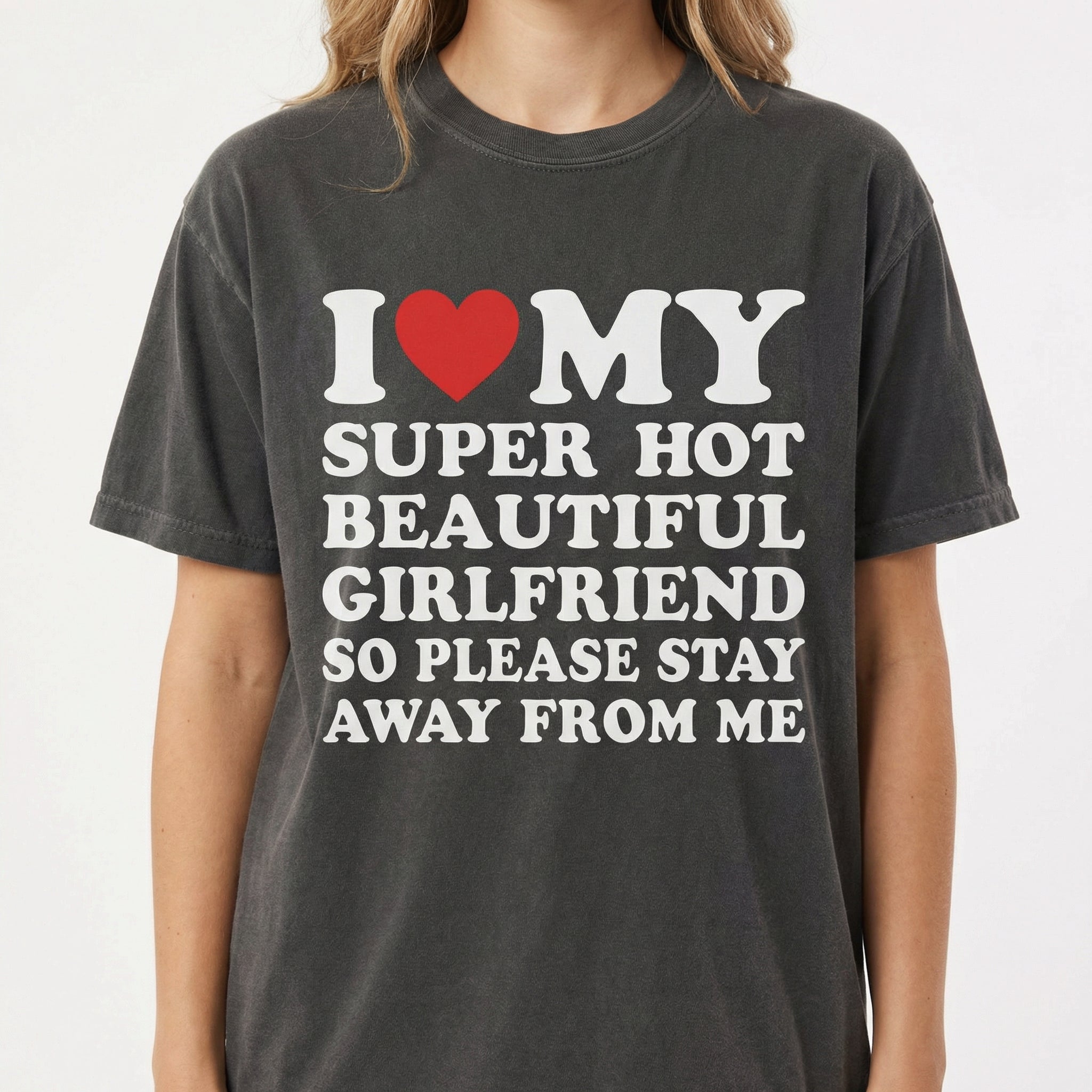 I Love My Girlfriend T-Shirt – Funny Valentine Boyfriend Meme Tee