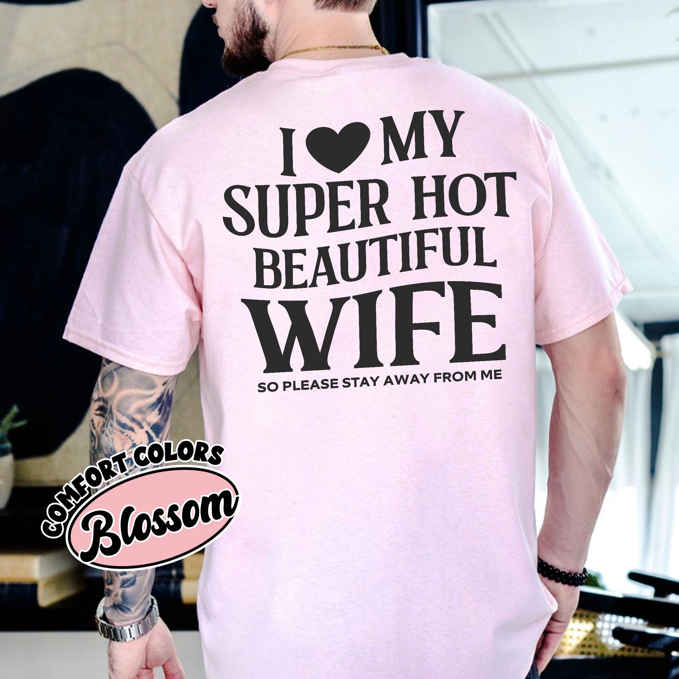 I Love My Wife Shirt – I Heart My Wife Tee – Funny Husband Gift – Couple Saying T Shirt