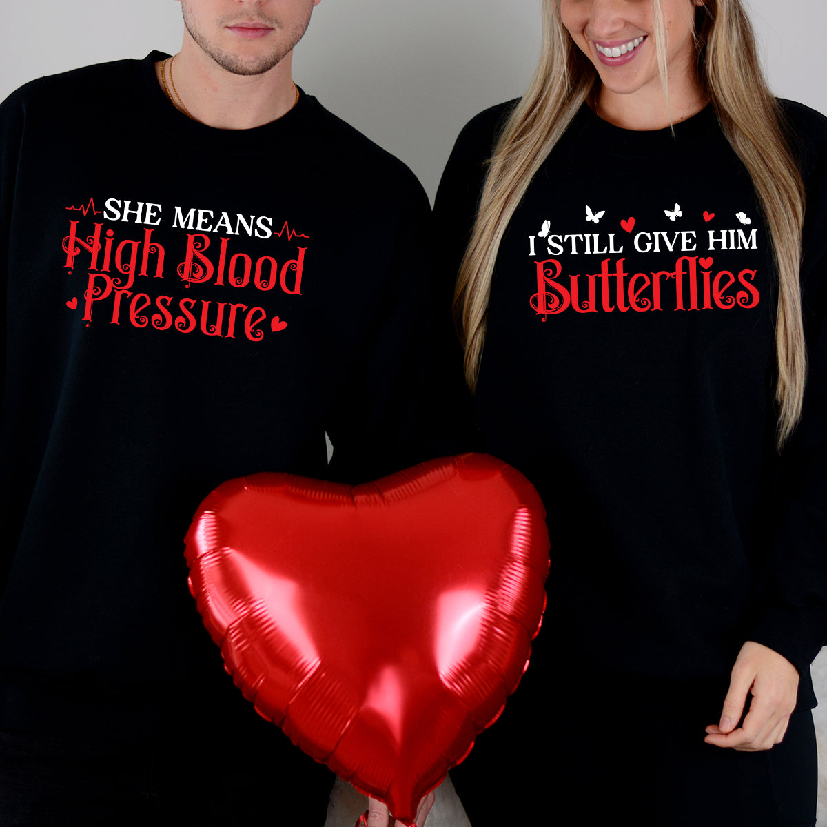 I Still Give Him Butterflies She Means High Blood Pressure Matching Hoodies For Couples