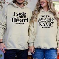 I Stole Her Heart So I'm Stealing His Last Name Matching Hoodies For Couples