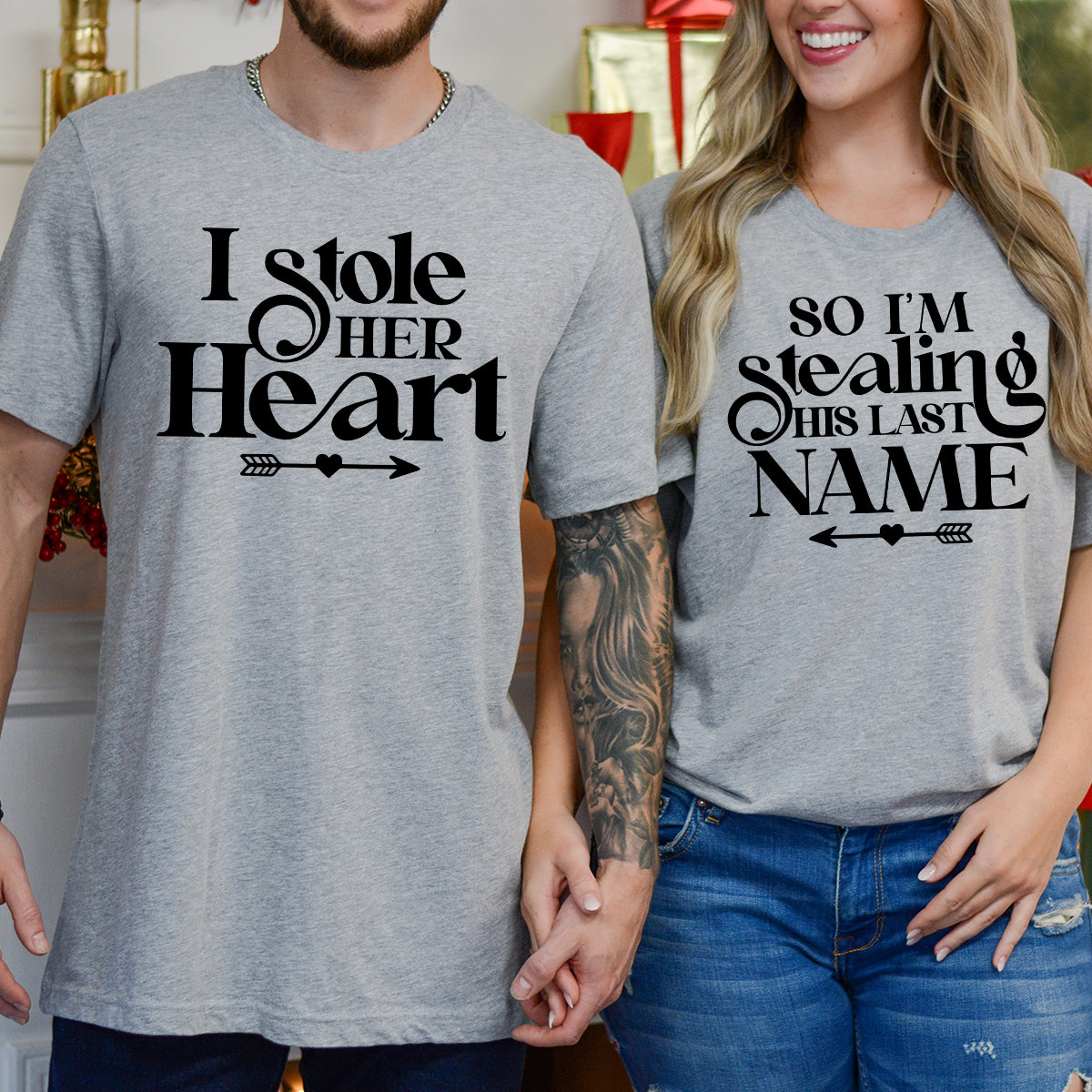 I Stole Her Heart So I'm Stealing His Last Name Matching T-Shirts For Couples