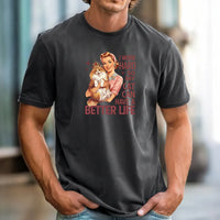 I Work Hard Have Better Life T-Shirt - Funny Cat Sarcastic Graphic Tee