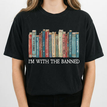 I’m With the Banned Books T-Shirt – Reading & Librarian Graphic Tee