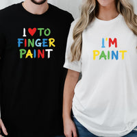 I Love To Finger Paint Funny Matching T-Shirts For Couples