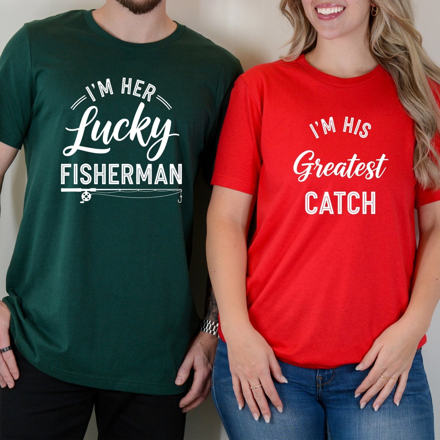 I'm His Greatest Catch I'm Her Lucky Fisherman Matching T-Shirts For Couples