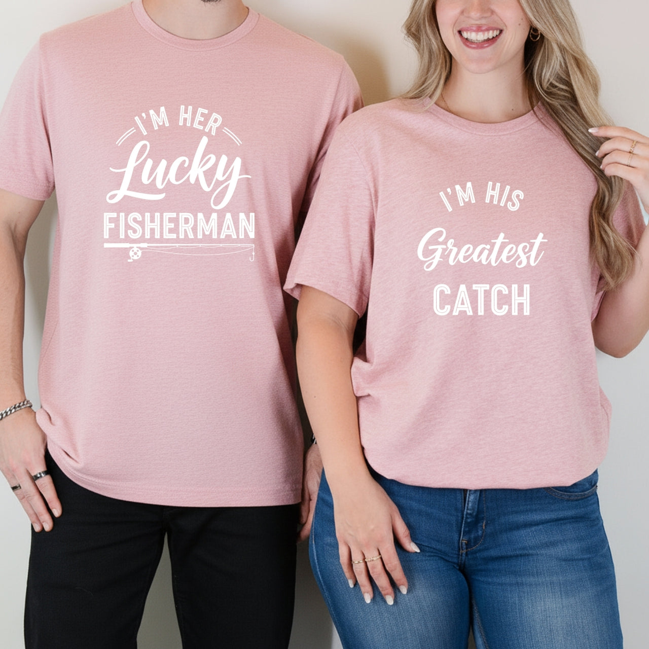 I'm His Greatest Catch I'm Her Lucky Fisherman Matching T-Shirts For Couples