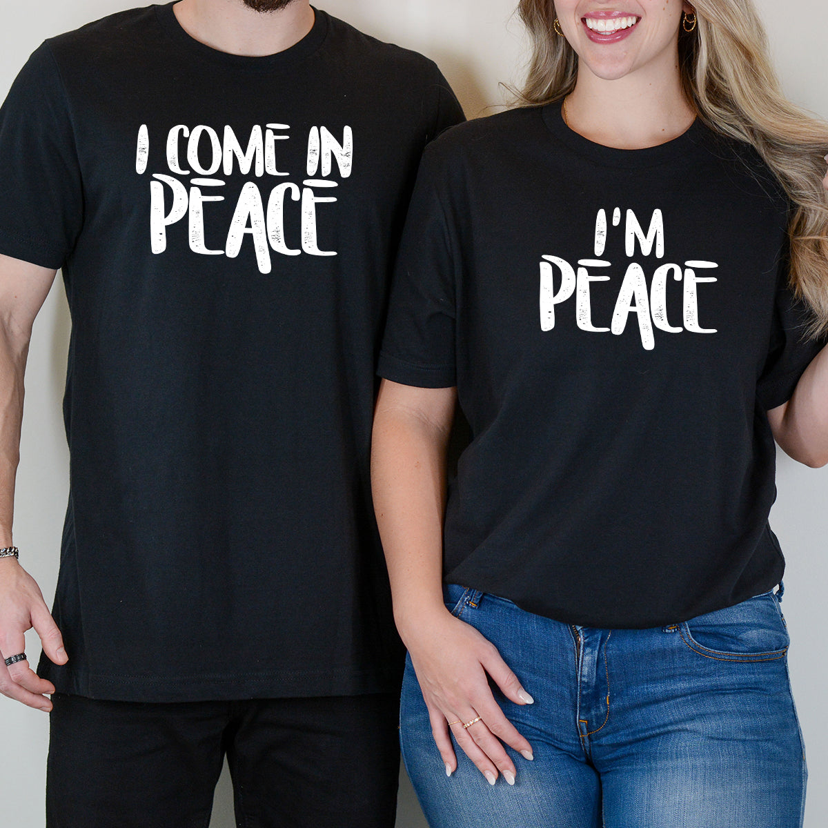 I'm Peace I Come In Peace Matching T-Shirts For Couples