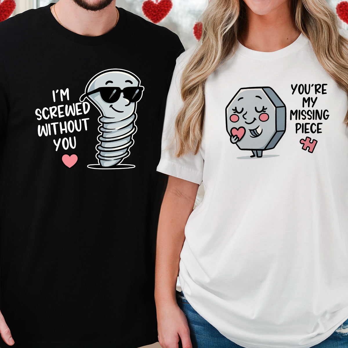 I'm Screw Without You Funny Matching T-Shirts For Couples