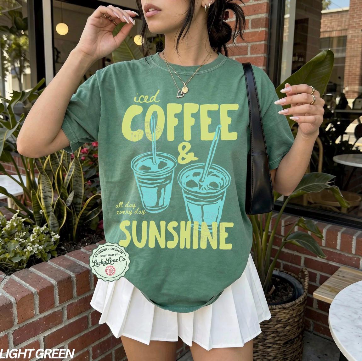 Iced Coffee and Sunshine Shirt – Summer Vibes Coffee Lover Tee