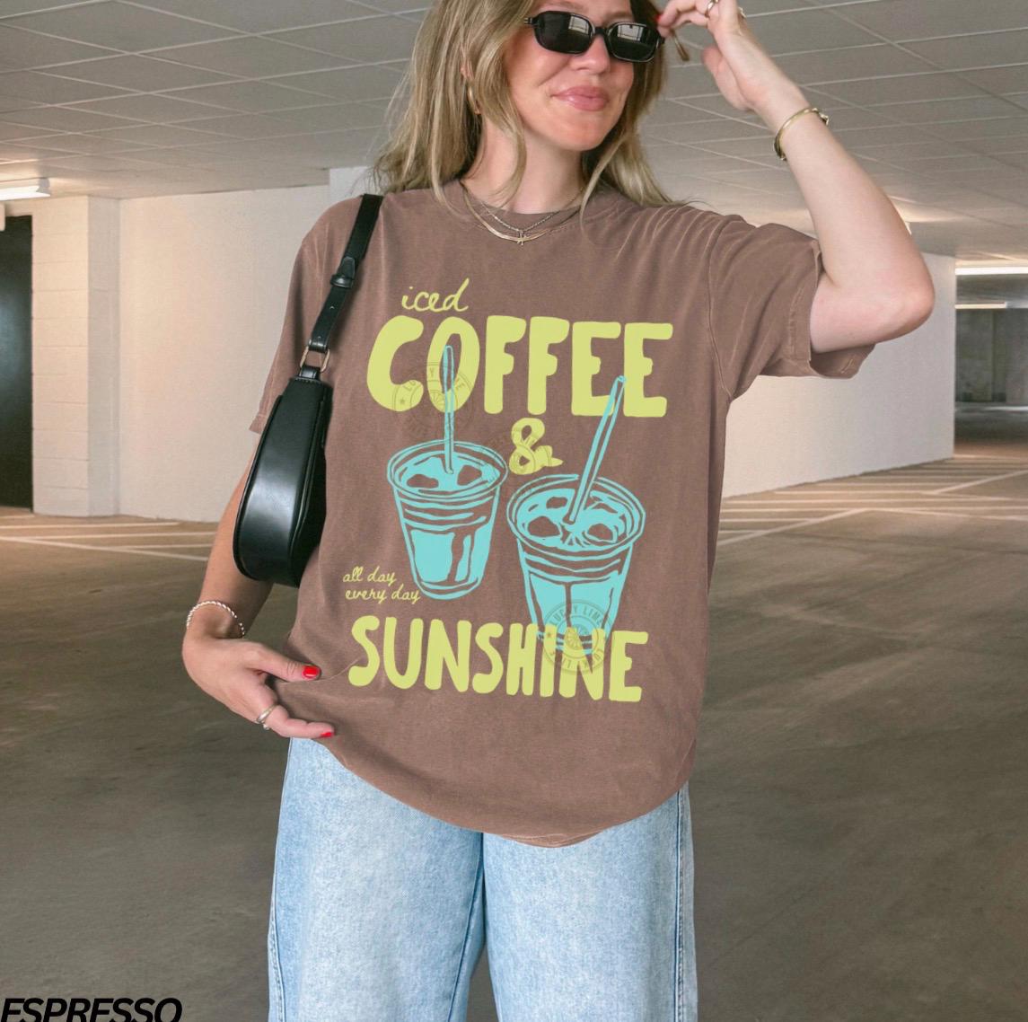 Iced Coffee and Sunshine Shirt – Summer Vibes Coffee Lover Tee