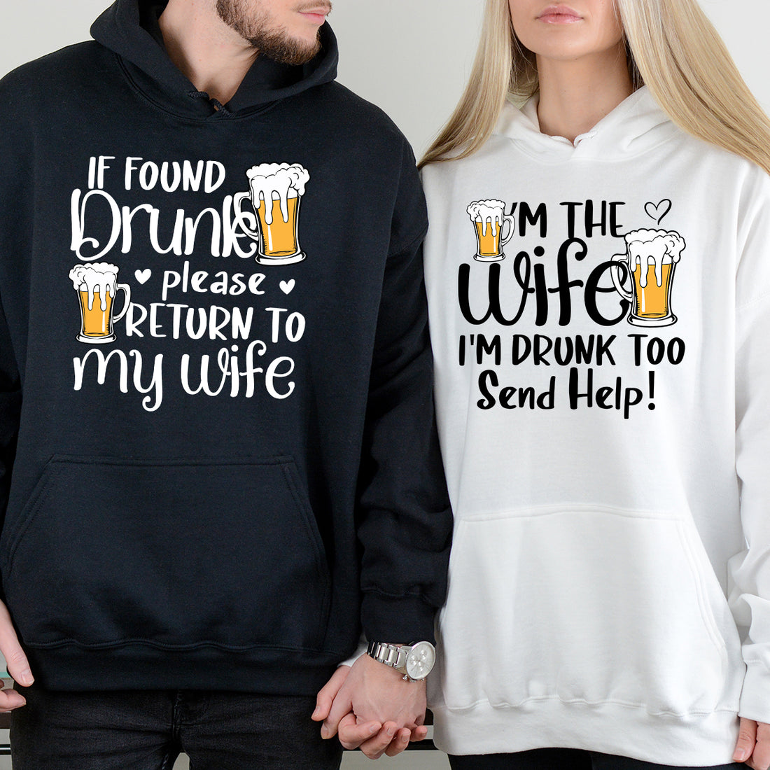 If Found Drunk Please Return To My Wife Matching Hoodies For Couples