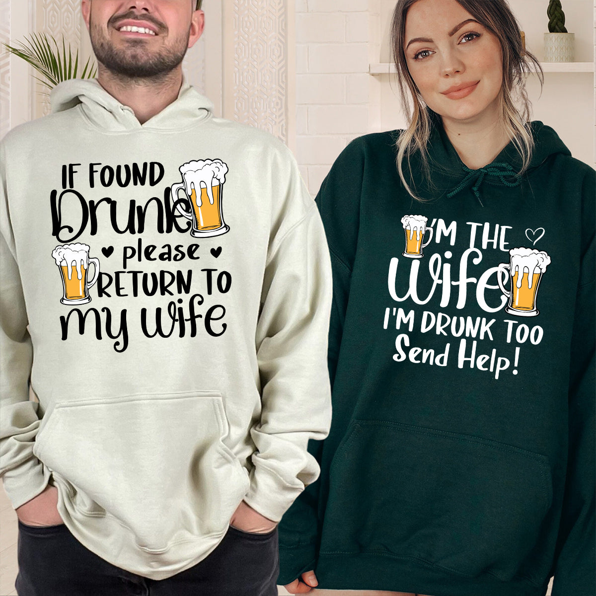 If Found Drunk Please Return To My Wife Matching Hoodies For Couples